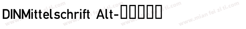 DINMittelschrift Alt字体转换